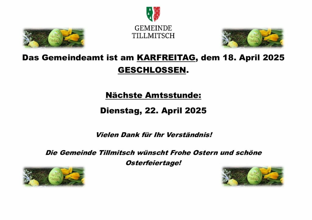 Gemeindeamt am KARFREITAG 18.04.2025 geschlossen